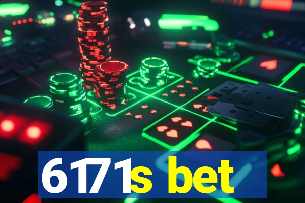 6171s bet